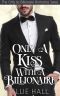 [Only Us Billionaire 01] • Only a Kiss With a Billionaire